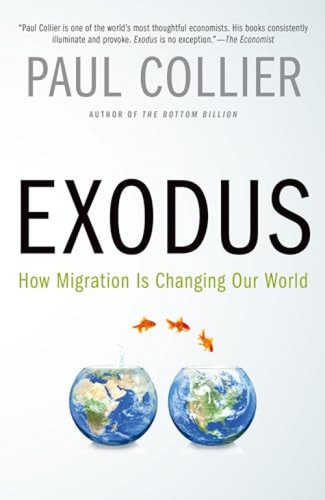 Exodus (How Migration is Changing Our World) by Paul Collier, 9780190231484