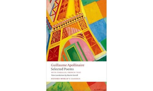 Selected Poems (with parallel French text) by Guillaume Apollinaire, Martin Sorrell, 9780199687596