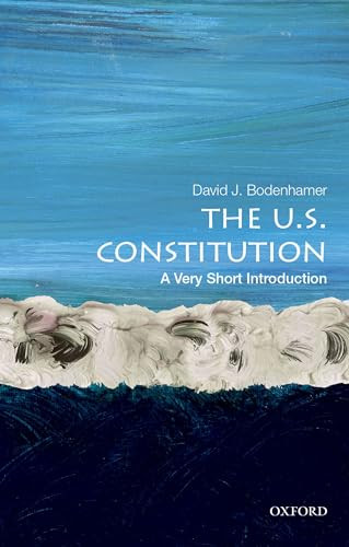 The U.S. Constitution (A Very Short Introduction) by David J. Bodenhamer, 9780195378320