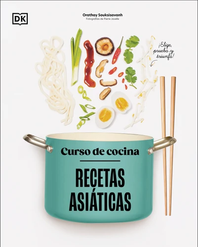 Curso de cocina: Recetas asiáticas (Spanish Edition) by DK, 9798217129980
