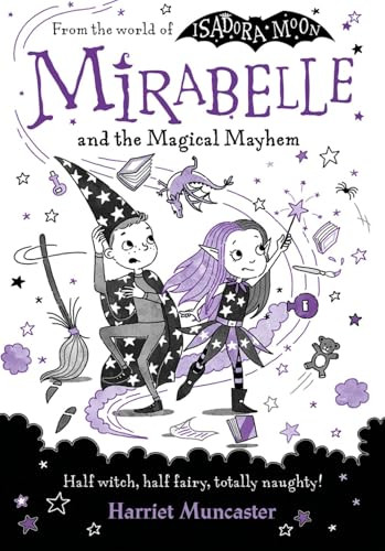 Mirabelle And The Magical Mayhem by Harriet Muncaster, 9780192777584