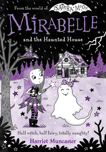 Mirabelle and the Haunted House - 9781382055437 by Harriet Muncaster, 9781382055437