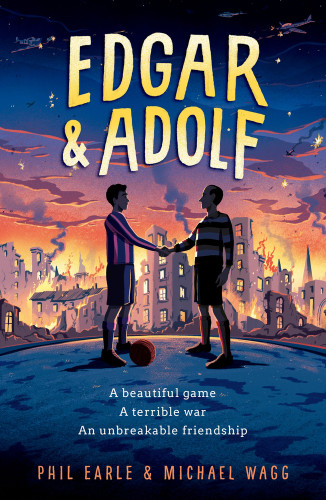 Edgar & Adolf by Michael Wagg, Phil Earle, 9781382055505