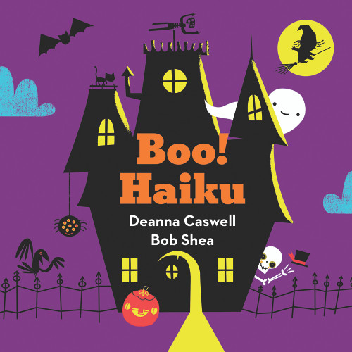 Boo! Haiku by Deanna Caswell, Bob Shea, 9781419721182