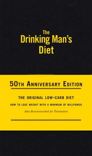 The Drinking Man's Diet (50th Anniversary Edition) by Robert Cameron, 9781937359591