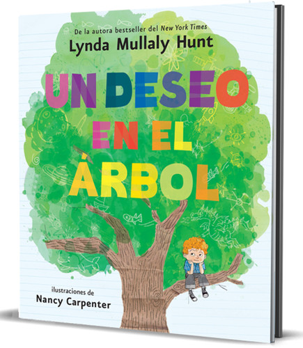 Un deseo en el árbol / Wish in a Tree (Spanish Edition) by Lynda Mullaly Hunt, Nancy Carpenter, 9798890983312