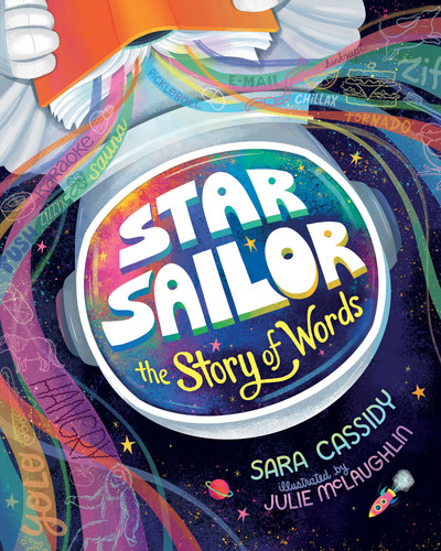 Star Sailor, The Story of Words by Sara Cassidy, Julie McLaughlin, 9781459836631