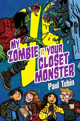 My Zombie Vs. Your Closet Monster - 9781547615780 by Paul Tobin, 9781547615780