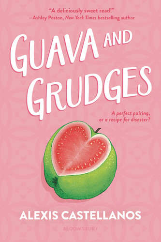 Guava and Grudges - 9781547619047 by Alexis Castellanos