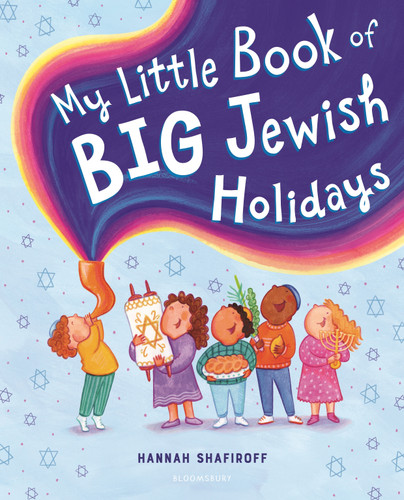 My Little Book of Big Jewish Holidays by Hannah Shafiroff, 9781547614356