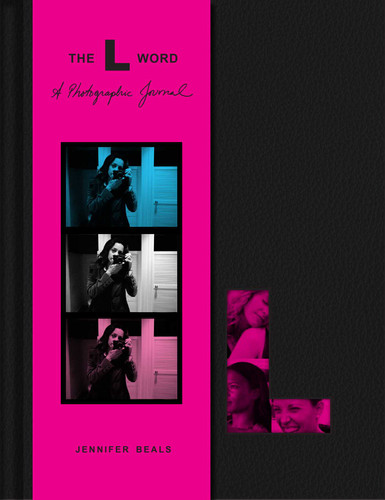 The L Word: A Photographic Journal by Jennifer Beals, 9798886742251