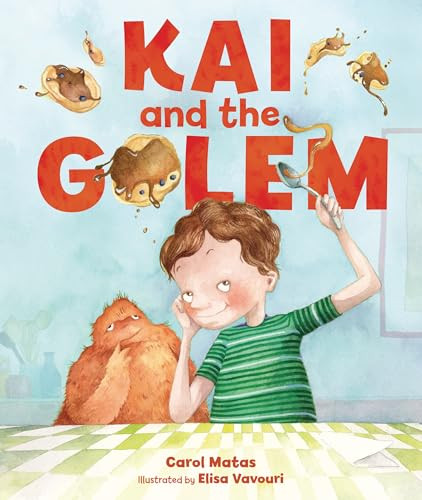 Kai and the Golem by Carol Matas, Elisa Vavouri, 9798765619902