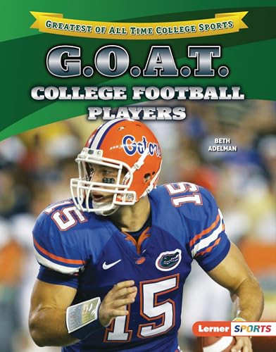 G.O.A.T. College Football Players by Beth Adelman, 9798765668559