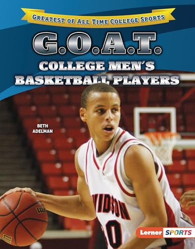 G.O.A.T. College Men's Basketball Players by Beth Adelman, 9798765668573