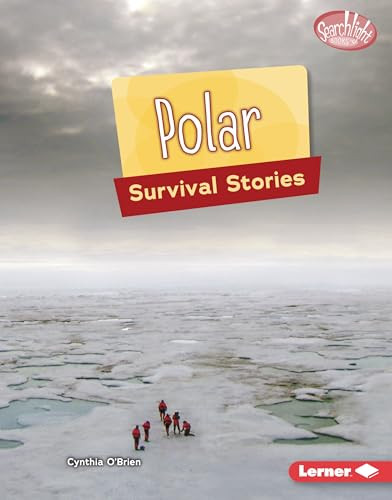 Polar Survival Stories by Cynthia O'Brien, 9798765669143