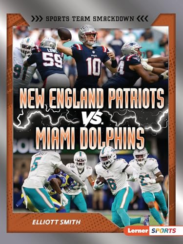 New England Patriots vs. Miami Dolphins (Rival Rumble) - 9798765683514 by Elliott Smith, 9798765683514