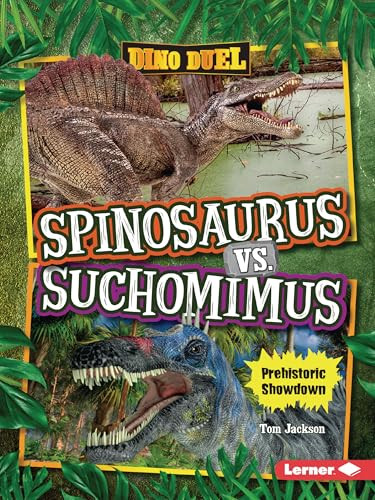 Spinosaurus vs. Suchomimus (Prehistoric Showdown) - 9798765683910 by Tom Jackson, 9798765683910