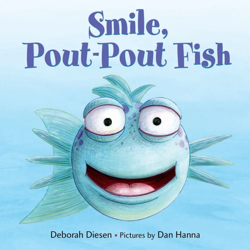 Smile, Pout-Pout Fish by Deborah Diesen, Dan Hanna, 9780374370848