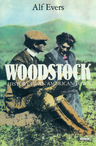 Woodstock (History of an American Town) by Alf Evers, 9781468316377