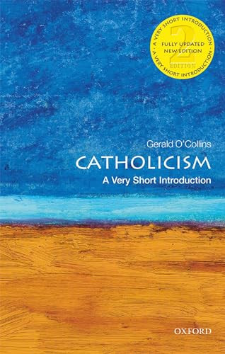 Catholicism (A Very Short Introduction) by Gerald O'Collins, 9780198796855