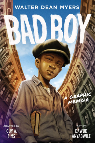 Bad Boy: A Graphic Memoir - 9780063099920 by Walter Dean Myers, Guy A. Sims, Dawud Anyabwile, 9780063099920