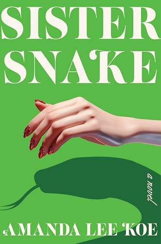 Sister Snake (A Novel) - 9780063355071 by Amanda Lee Koe