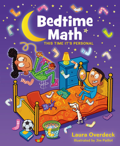 Bedtime Math: This Time It's Personal (This Time It's Personal) by Laura Overdeck, Jim Paillot, 9781250040961