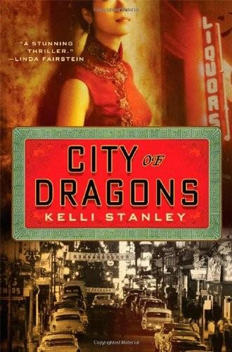 City of Dragons by Kelli Stanley, 9780312603601
