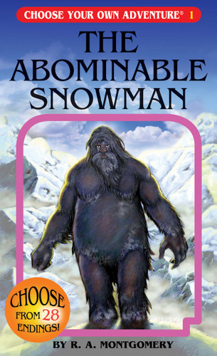 The Abominable Snowman (Choose Your Own Adventure #1) by R.A. Montgomery, Marco Cannella, Laurence Peguy, 9781933390017