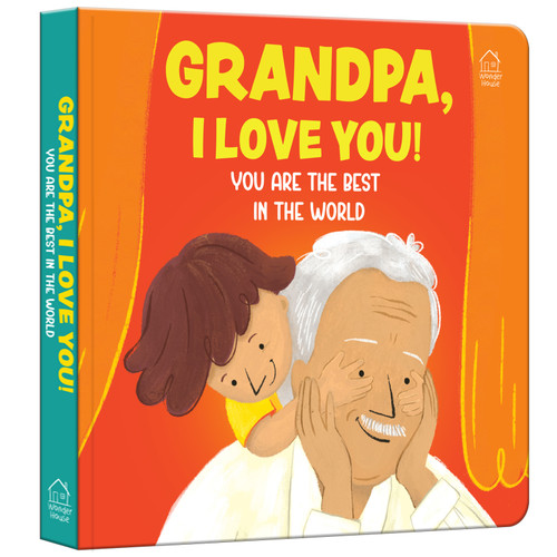 Grandpa, I Love You! You are the Best In The World by , 9789362142443