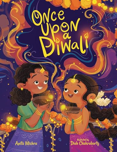 Once Upon a Diwali by Anita Mishra, Diah Chakraborty, 9781958372449 Once Upon a Diwali by Anita Mishra, Diah Chakraborty, 9781958372449