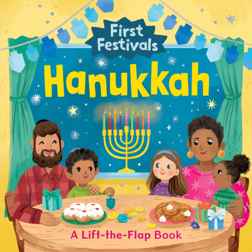 First Festivals: Hanukkah (A Lift-the-Flap Book) by Kathryn Selbert, 9798894140643