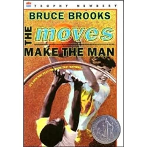 The Moves Make the Man (A Newbery Honor Award Winner) by Bruce Brooks, 9780064405645