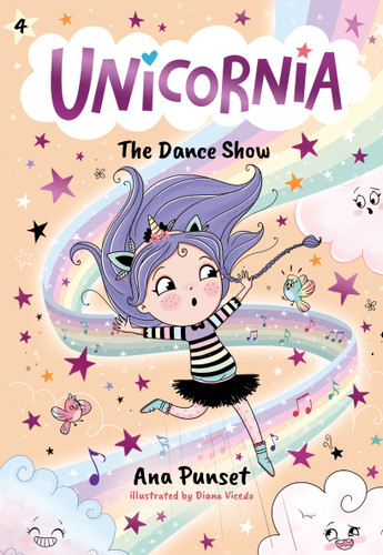 Unicornia: The Dance Show ((A Magical Chapter Book for Kids Ages 5-7 about Friendship, Confidence, and Sparkly Stage Dreams)) - 9781536241051 by Ana Punset, Diana Vicedo, 9781536241051