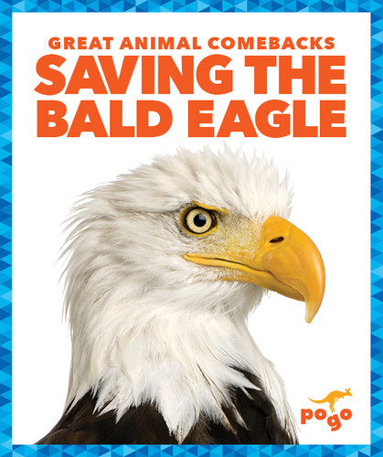 Saving the Bald Eagle by Karen Latchana Kenney, 9781641282802