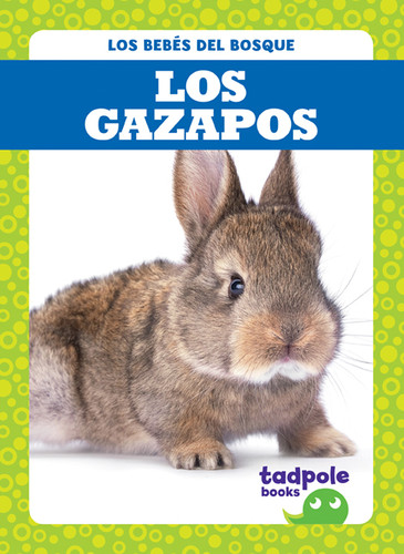 Los gazapos (Rabbit Kits) by Genevieve Nilsen, 9781641280884