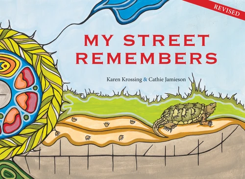 My Street Remembers (Revised) by Karen Krossing, Cathie Jamieson, 9781773066356