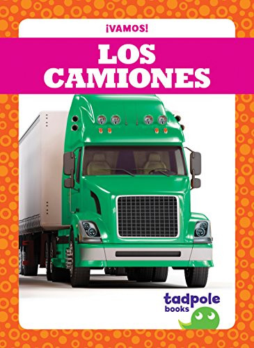 Los camiones (Trucks) (Spanish Edition) by Tessa Kenan, 9781641281089