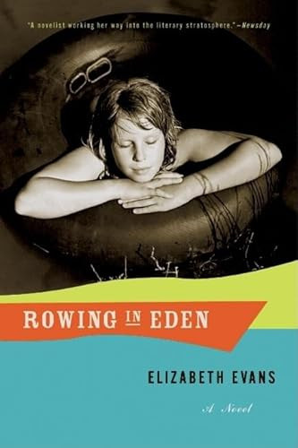 Rowing in Eden (A Novel) by Elizabeth Evans, 9780060954703