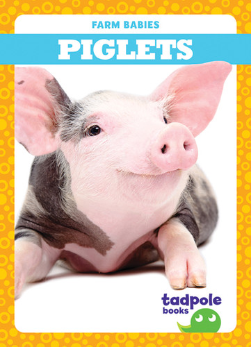 Piglets by Tim Mayerling, 9781620317686
