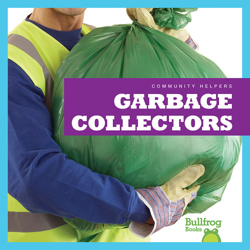 Garbage Collectors - 9781620311578 by Rebecca Pettiford, 9781620311578