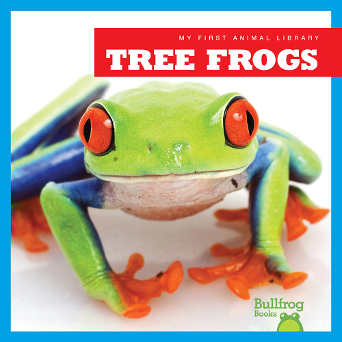 Tree Frogs - 9781620311141 by Mari Schuh, 9781620311141 Tree Frogs - 9781620311141 by Mari Schuh, 9781620311141