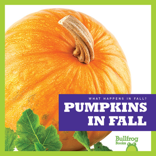 Pumpkins in Fall - 9781620314760 by Mari Schuh, 9781620314760