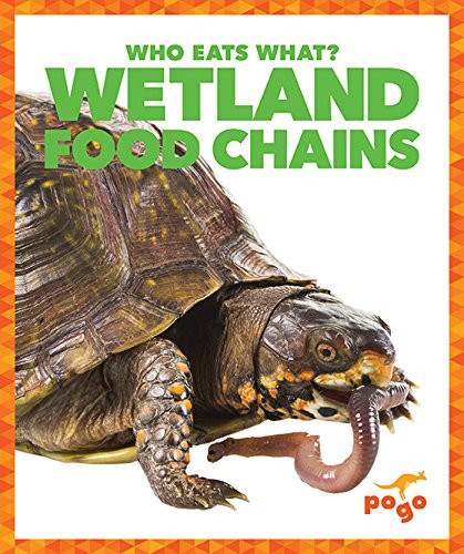 Wetland Food Chains - 9781620314326 by Rebecca Pettiford