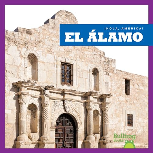 El Álamo (Alamo) (Spanish Edition) - 9781620315163 by R.J. Bailey, 9781620315163