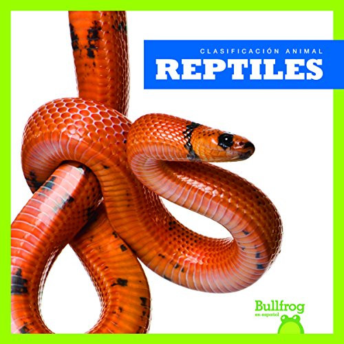 Reptiles (Reptiles) (Spanish Edition) - 9781620316474 by Erica Donner, 9781620316474