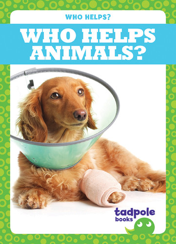 Who Helps Animals? - 9781620317808 by Erica Donner, 9781620317808