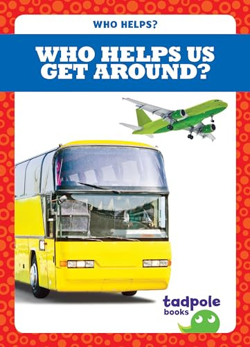Who Helps Us Get Around? - 9781620317839 by Erica Donner, Dana Flemming, 9781620317839
