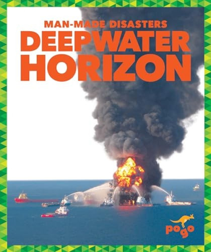 Deepwater Horizon - 9781620319192 by Nikole Brooks Bethea, Dana Flemming