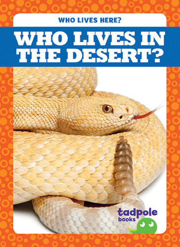 Who Lives in the Desert? - 9781620319543 by Jenny Fretland VanVoorst, 9781620319543